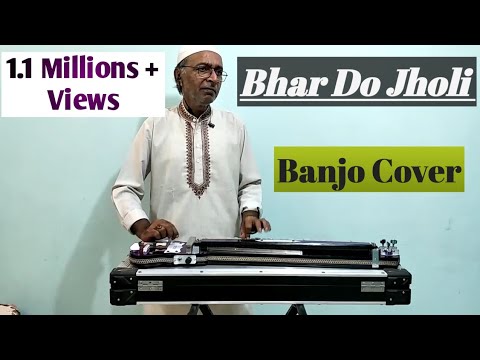 Bhar Do Jholi Cover On Banjo By Ustad Yusuf Darbar 7977861516 Arshad Darbar