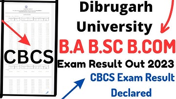 Dibrugarh University BA BSC BCOM exam result declared|CBCS Exam result declared