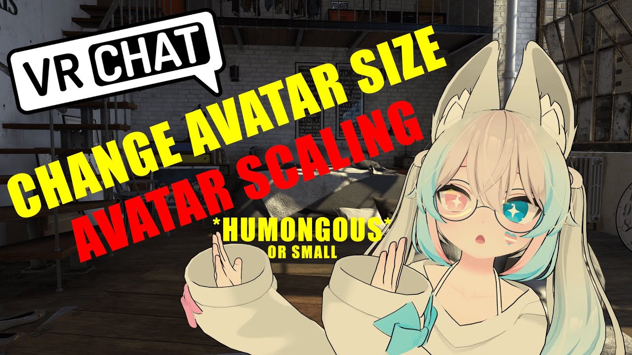 How can one change size of avatar in game? - Avatars 3.0 - VRChat Ask