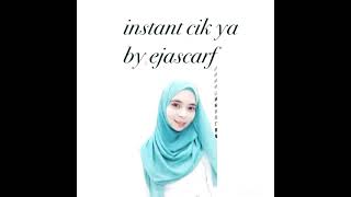 Turtorial instant cikya by Ejascarf