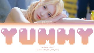 [HAN/ROM/ENG/INA] SIA JIWOO (시아지우) - YUMMY Lyrics (Lirik terjemahan)