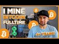 What it's like MINING BITCOIN full-time for 4+ years