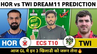 HOR vs TWI Dream11 Prediction | HOR vs TWI Dream11 Team | HOR vs TWI Dream11 Prediction Today Match