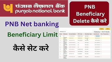 punjab national bank | pnb beneficiary limit set | pnb beneficiary delete /transaction limit per day