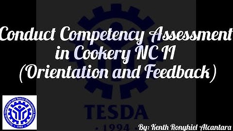 Conduct Competency Assessment | Cookery NC II ( Orientation and Feedback )