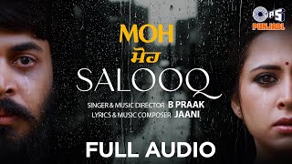 Salooq - MOH | B Praak | Jaani | Ek Hum Hai Jo Tujhko Khuda Mante Hai | Punjabi Sad Song