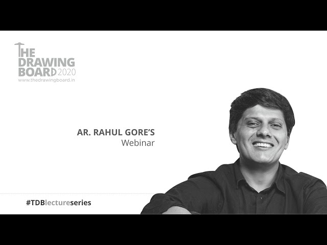 TDB2020 Lecture Series - Ar. Rahul Gore class=