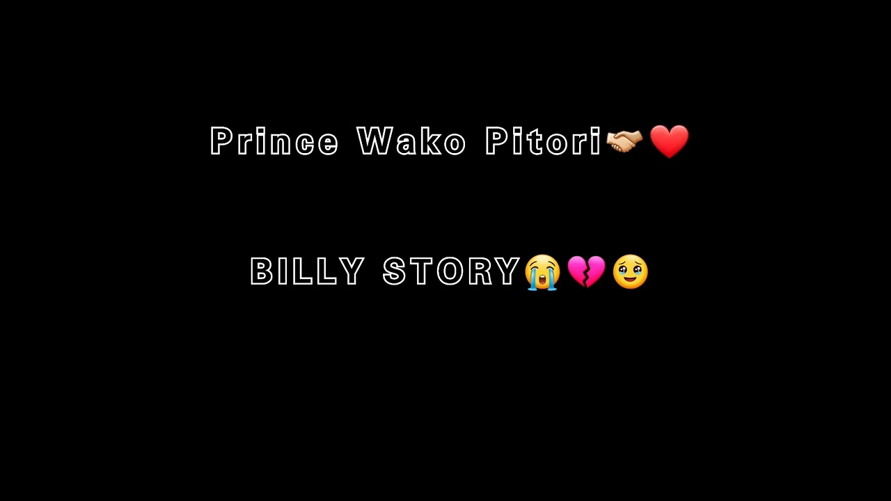 Prince Wako Pitori - Billy Story
