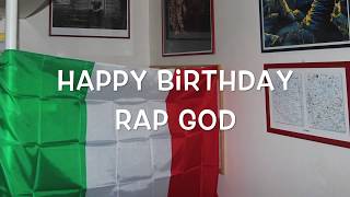 Happy Birthday Eminem - Rap God - Slim Shady