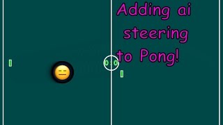 Ai Steering Behaviour for Pong