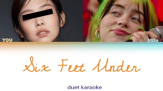 Karaoke Duet Six Feet Under - Billie Eilish