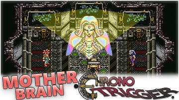 CÉREBRO MÃE - CHRONO TRIGGER - Parte 19