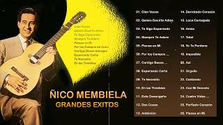 Ñico Membiela Sus Grandes Exitos - 30 Mejores Boleros De Ñico Membiela - Boleros De Siempre