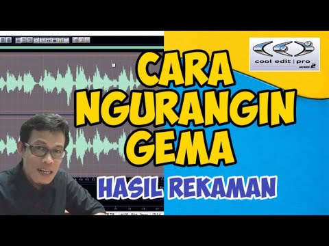 Cara Mengurangi Gema Audio Hasil Rekaman