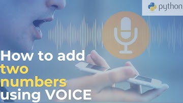 Python Program of Addition using Voice | Speech Recognition | Simplest Program