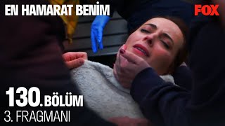 En Hamarat Benim 130. Bölüm 3. Fragmanı