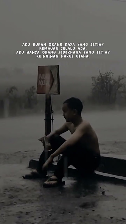 Aku Bukan Orang Kaya || Story Wa