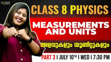 Class 8 Physics | Chapter 1 | Measurements And Units / അളവുകളും യൂണിറ്റുകളും | Part 3 | Exam Winner