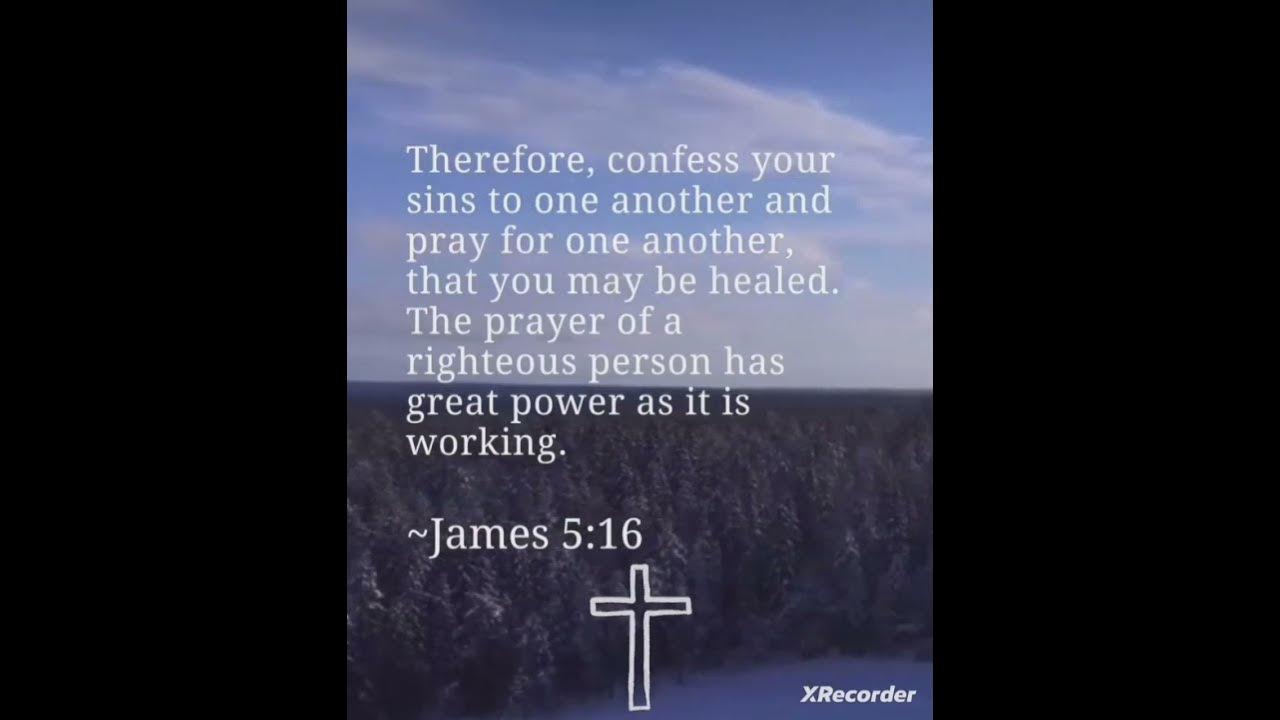 Amen! Do you agree? James 5:16