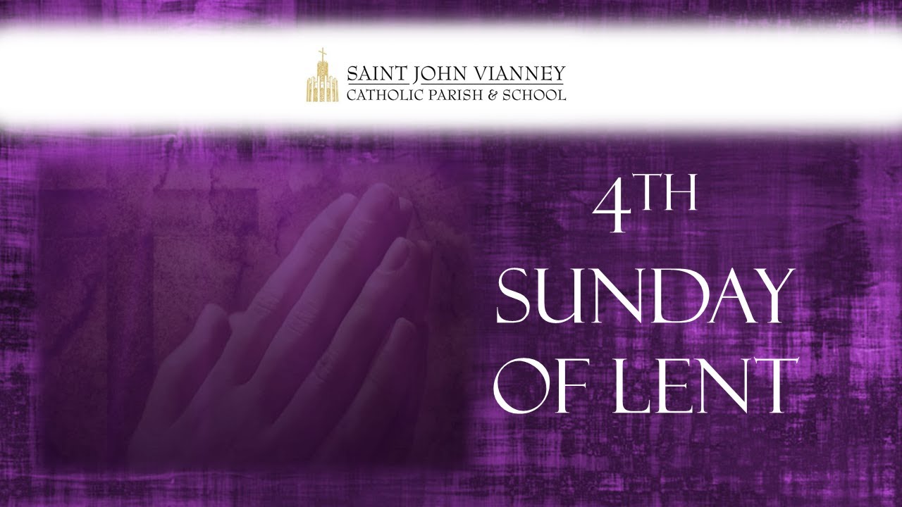 4th Sunday of Lent YouTube