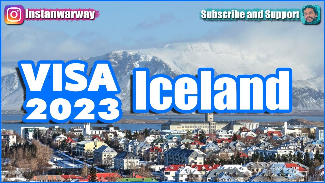 Iceland Visa 2023 IN DETAILS YouTube