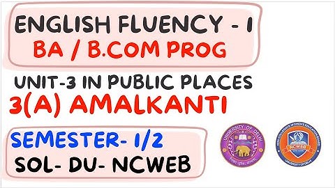 English fluency unit 3A  | BA Prog / B.COM / BA HONS | SEMESTER 1/2 NEP