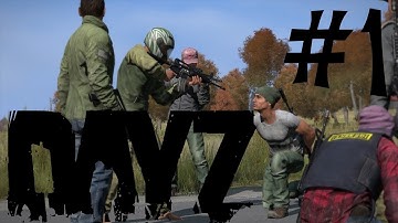 DayZ Standalone - Episode 1