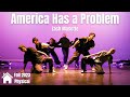 America has a problem hip hop fall 23  arts house dance company