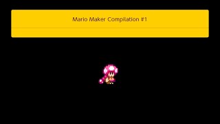 Mario Maker Compilation 1
