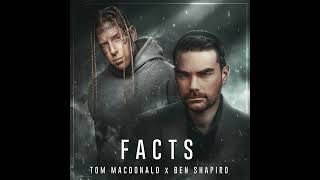 Tom MacDonald (feat. Ben Shapiro) - "Facts" (lyrics in description)