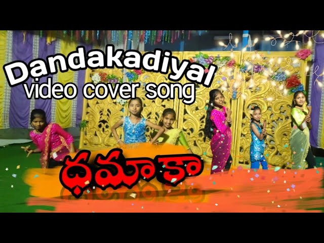 Dandakadiyal | video cover song | raviteja | Dhamaka movie | dance by kakaravai girls class=