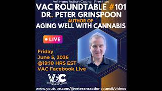 VAC Roundtable # 101 Dr. Peter Grinspoon, Author of Aging Well with Cannabis