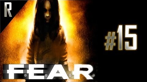 ◄ FEAR - Walkthrough HD - Part 15