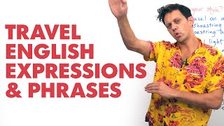 Learn TRAVEL ENGLISH Phrases &amp; Expressions