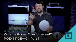 What Is Power Over Ethernet? POE+? POE++?  Part 1