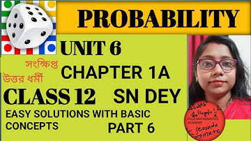 PROBABILITY | CLASS 12 | UNIT 6 | CHAPTER 1A | SN DEY|  EASY SOLUTIONS WITH BASIC CONCEPT