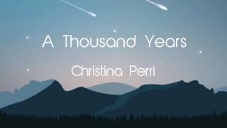 A Thousand Years - Christina Perri (Lyric)