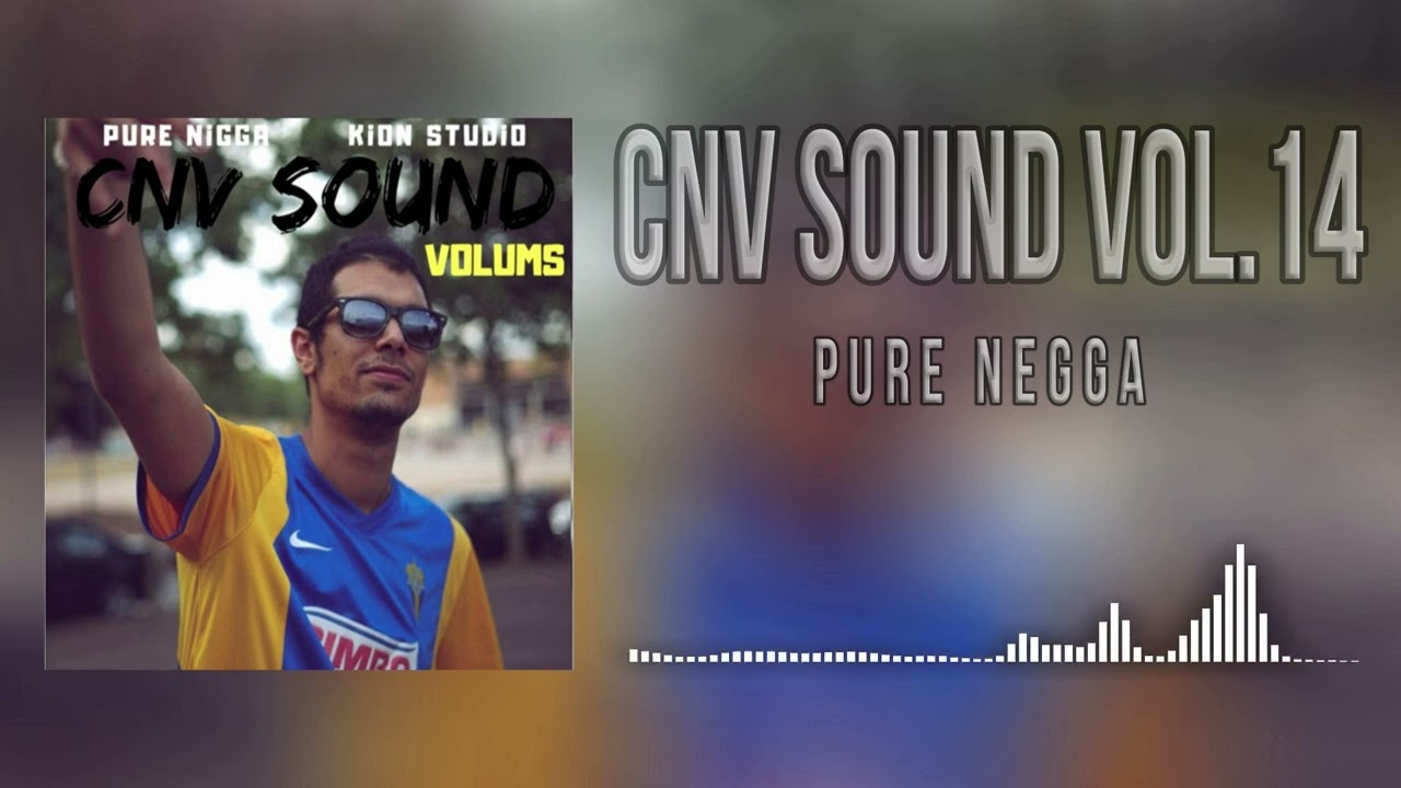 Pure Negga   Cnv Sound Vol 14 Audio