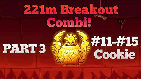 [Cookie Run: Ovenbreak] 221M Breakout Mode Combi! (Part 3)