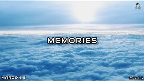 MAROON 5 - MEMORIES (LYRICAL VIDEO)