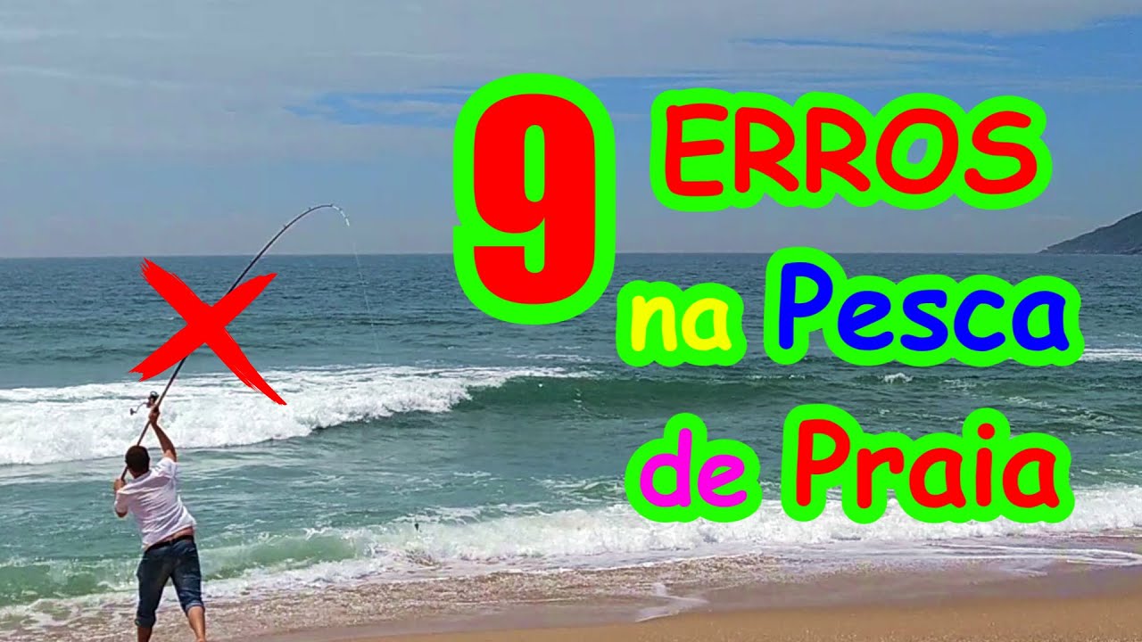 CUIDADO!!!  9 ERROS cometidos na pesca de PRAIA