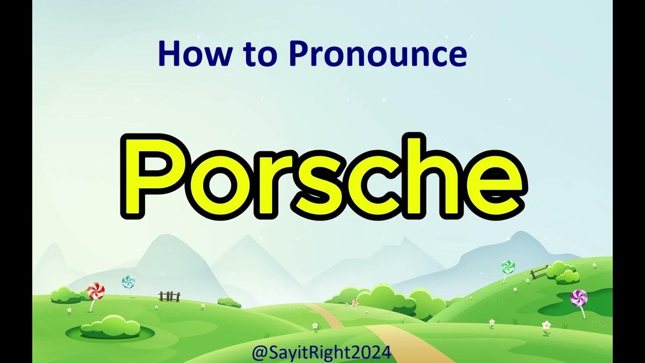 How To Say Porsche In English Porsche Pronunciation: How to Say Porsche | How to Pronounce Porsche