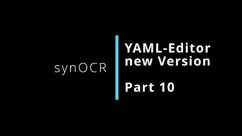 synOCR - Part 10 - The new YAML editor including configurator / creator