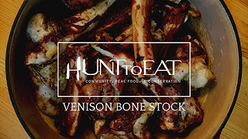 VENISON Bone Stock Recipe