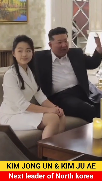 Kim jong un and Kim ju ae best moment  leader and next leader of North korea....