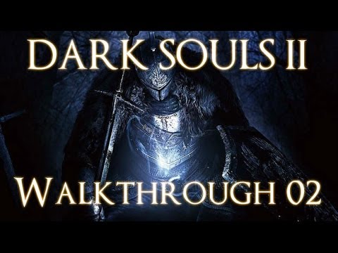 Dark Souls II Part #1 - Forest of Fallen Giants Pt. 1