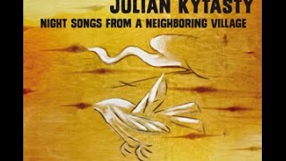 Michael Alpert & Julian Kytasty - Night Songs From A Neighboring Village (Full Album)