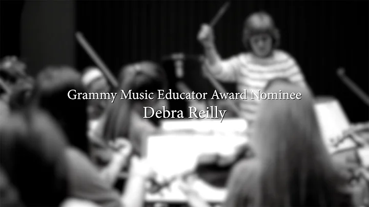 Debra Reilly - Grammy Music Educator Award Nominee