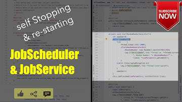 Services in Android - Part 15, Self stopping & re starting JobScheduler & JobService | Finale