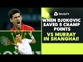 The Day Novak Djokovic Saved 5 Championship Points vs Murray! 🤯 | Shanghai 2012 Extended Highlights